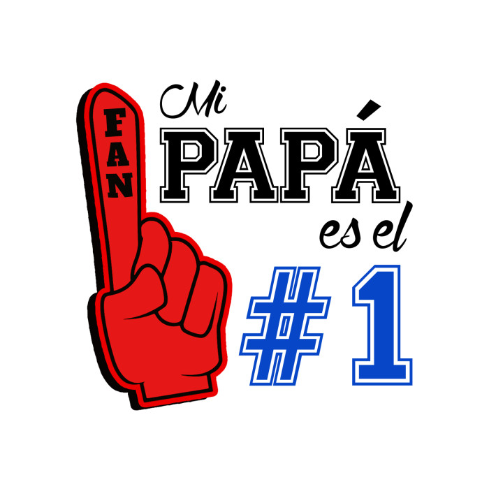 Mi papa es el numero 1